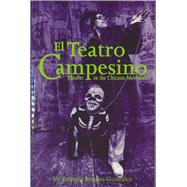 El Teatro Campesino by Broyles-Gonzalez, Yolanda, 9780292708013