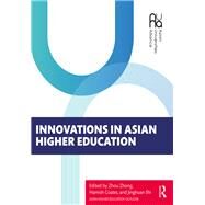 Innovations in Asian Higher Education by Zhong, Zhou; Coates, Hamish; Jinghuan, Shi, 9780367358013