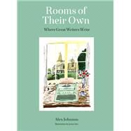 Rooms of Their Own Where Great Writers Write by Johnson, Alex; Oses, James, 9780711258013