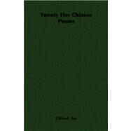 Twenty Five Chinese Poems by Bax, Clifford, 9781406788013
