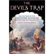 The Devil's Trap by Bancroft, James W., 9781526718013