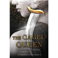 The Caged Queen by Ciccarelli, Kristen, 9780062568014