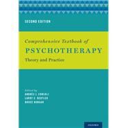 Comprehensive Textbook of Psychotherapy Theory and Practice by Consoli, Andrs J.; Beutler, Larry E.; Bongar, Bruce, 9780199358014