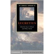 The Cambridge Companion to Lucretius by Edited by Stuart Gillespie , Philip Hardie, 9780521848015