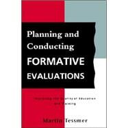 Planning and Conducting Formative Evaluations by Tessmer, Martin, 9780749408015