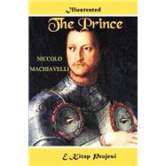 The Prince by Machiavelli, Niccolo; Ukray, Murat; Marriott, W. K., 9781502488015