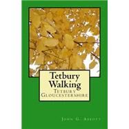 Tetbury Walking by Abbott, John G., 9781523658015