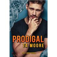 Prodigal by Moore, TA, 9781644058015