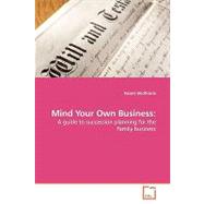 Mind Your Own Business by Birdthistle, Naomi, 9783639148015
