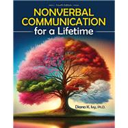 Nonverbal Communication for a Lifetime, 4th edition by Ivy, Diana K., 9798385108015