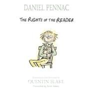 The Rights of the Reader by PENNAC, DANIELBLAKE, QUENTIN, 9780763638016