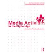 Media Activism in the Digital Age by Pickard; Victor, 9781138228016