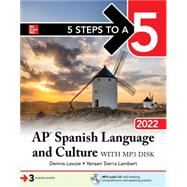 5 Steps to a 5: AP Spanish Language and Culture 2022 by Lavoie, Dennis; Lambert, Yensen, 9781264268016