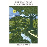 The Man Who Planted Trees by Giono, Jean, 9781784878016
