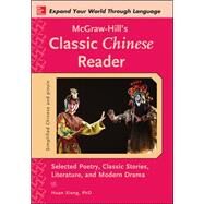 McGraw-Hill's Classic Chinese Reader by Xiong, Huan, 9780071828017