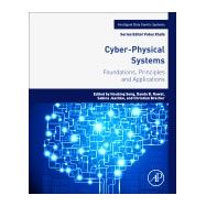 Cyber-Physical Systems by Song, Houbing; Rawat, Danda B.; Jeschke, Sabina; Brecher, Christian, 9780128038017