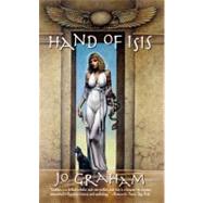 Hand of Isis by Graham, Jo, 9780316068017