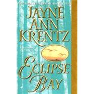 Eclipse Bay by Krentz, Jayne Ann, 9780515128017