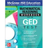 McGraw-Hill Education Mathematical Reasoning Workbook for the GED Test, Fourth Edition by McGraw Hill Editors, 9781264258017