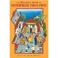 The Bloodaxe Book of Contemporary Indian Poets by Thayil, Jeet, 9781852248017