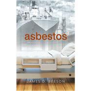 Asbestos by Beeson, James D., 9781984538017