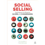 Social Selling by Hughes, Tim; Reynolds, Matt, 9780749478018