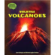 Volatile Volcanoes by Katirgis, Jane; Drohan, Michele Ingber, 9780766068018