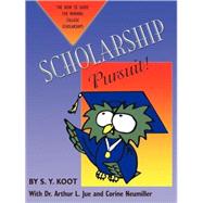 Scholarship Pursuit: The How to Guide for Winning College Scholarships by Koot, S. Y.; Jue, Arthur L. (CON); Neumiller, Corine (CON), 9781421898018