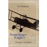 Sometimes Eagle's Wings by Dunkerley, Joy, 9781439268018