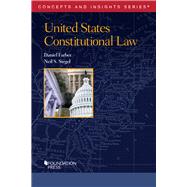 United States Constitutional Law by Farber, Daniel; Siegel, Neil S., 9781640208018