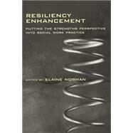Resiliency Enhancement by Norman, Elaine, 9780231118019
