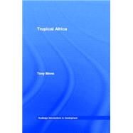 Tropical Africa by Binns,Tony, 9780415048019