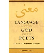 Language Between God and the Poets by Key, Alexander, 9780520298019