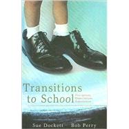 Transitions to School Perceptions, Expectations and Experiences by Perry, Bob, 9780868408019