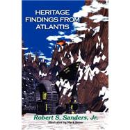 Heritage Findings from Atlantis by Sanders, Robert S., Jr., 9781928798019
