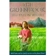 The Green Book by Walsh, Jill Paton; Bloom, Lloyd, 9780374428020