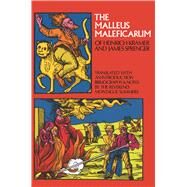 The Malleus Maleficarum of Heinrich Kramer and James Sprenger by Summers, Montague, 9780486228020