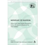 Minhah Le-Nahum Biblical and Other Studies Presented to Nahum M. Sarna in Honour of his 70th Birthday by Brettler, Marc Zvi; Fishbane, Michael, 9780567338020