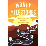Money Milestones A twelve-month personal finance journey by Carlucci, Jesse, 9781098358020