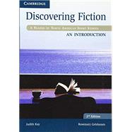 Discovering Fiction an Introduction by Kay, Judith; Gelshenen, Rosemary, 9781107638020
