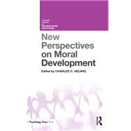 New Perspectives on Moral Development by Helwig; Charles C., 9781138188020