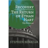 Recovery / The Return of Ethan Hart by Benatar, Stephen, 9781504008020