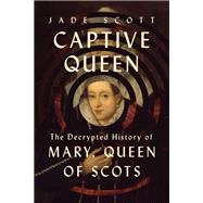 Captive Queen by Jade Scott, 9781639368020