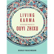 Living Karma by Mcguire, Beverley Foulks, 9780231168021