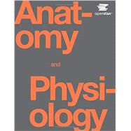 Anatomy and Physiology (B&W) by OpenStax, 9781506698021