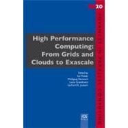 High Performance Computing by Foster, Ian; Gentzsch, Wolfgang; Grandinetti, Lucio; Joubert, Gerhard R., 9781607508021