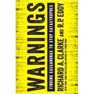 Warnings by Clarke, Richard A.; Eddy, R. P., 9780062488022