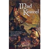 Mad Kestrel by Massey, Misty, 9780765318022