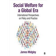 Social Welfare for a Global Era by Midgley, James, 9781412918022