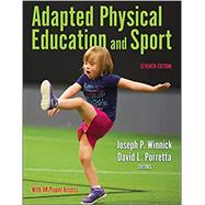Adapted Physical Education and Sport 7th Edition With HKPropel Access by Winnick, Joseph; Porretta, David L., 9781492598022